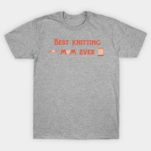 Best Knitting Mom Ever T-Shirt